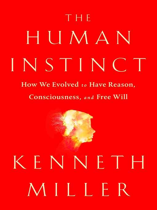 Title details for The Human Instinct by Kenneth R. Miller - Wait list